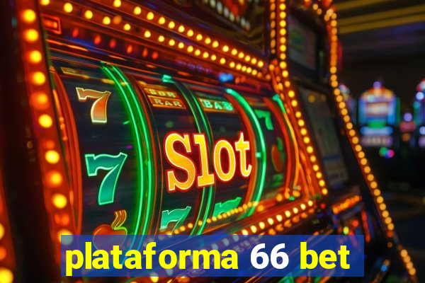 plataforma 66 bet